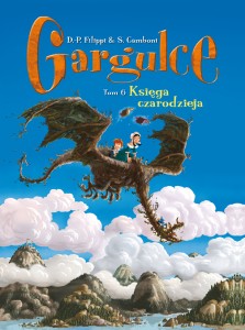Gargulce. Księga czarodzieja. Tom 6