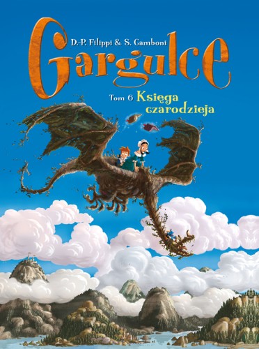 Gargulce. Księga czarodzieja. Tom 6 (9788328174122)