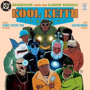 KOOL KEITH THE FLOWER KOSMIC HC