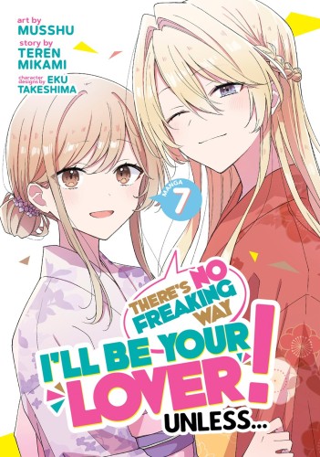 THERES NO FREAKING WAY BE YOUR LOVER MANGA 07 (9798893733235)