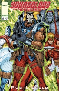 YOUNGBLOOD DELUXE #4 CVR B ROB LIEFELD FOIL VAR