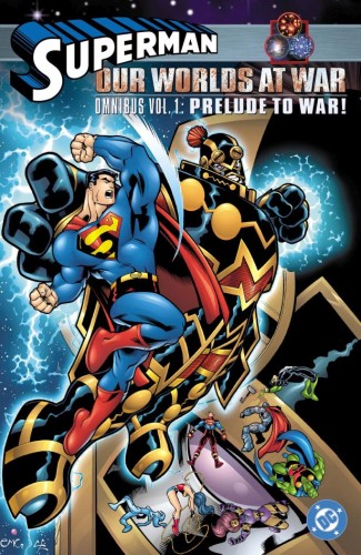 SUPERMAN OUR WORLDS AT WAR OMNIBUS HC VOL 01 PRELUDE TO WAR (9781799503217)