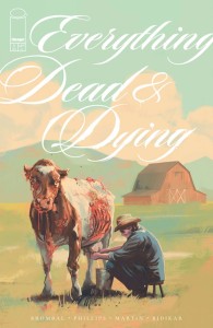 EVERYTHING DEAD & DYING #1 (OF 5) CVR A JACOB PHILLIPS