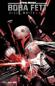 STAR WARS BOBA FETT - BLACK WHITE & RED #1 25 COPY INCV LEINIL YU VAR