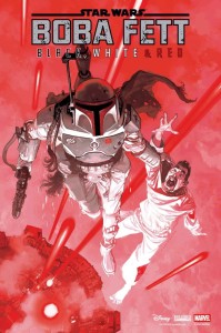 STAR WARS BOBA FETT - BLACK WHITE & RED #1 JOSEMARIA CASANOVAS VAR