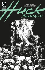 HUCK BIG BAD WORLD #5 (CVR B) (B&W) (RAFAEL ALBUQUERQUE)