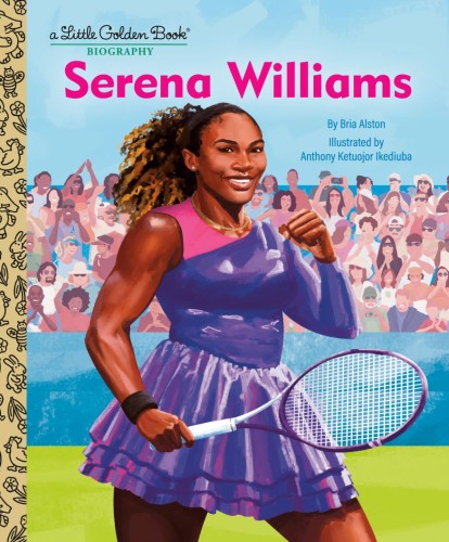 SERENA WILLIAMS A LITTLE GOLDEN BOOK BIOGRAPHY HC (9780593904466)