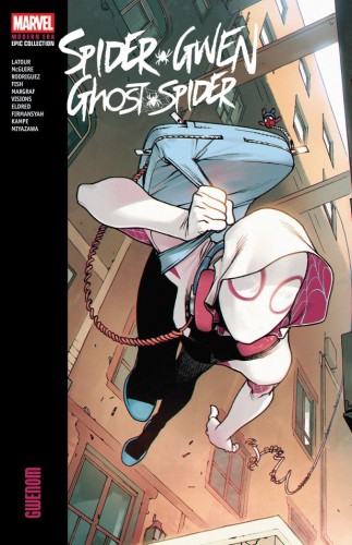 SPIDER-GWEN GHOST-SPIDER MODERN ERA EPIC COLLECTION VOL 03 GWENOM TP (9781302965891)
