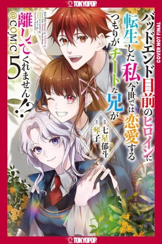 I WAS REINCARNATED AS THE HEROINE ON THE VERGE OF A BAD ENDING AND IM DETERMINED TO FALL IN LOVE! VOL 05 TP (9781427882783)