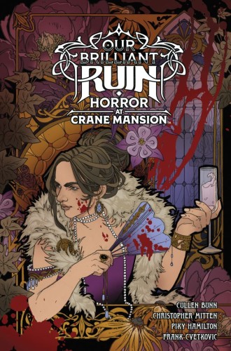 OUR BRILLIANT RUIN HORROR AT CRANE MANSION HC (9781506745435)