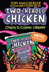 TWO-HEADED CHICKEN CHAOS IN THE COSMIC LIBRARY HC