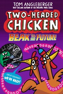 TWO-HEADED CHICKEN BEAK TO THE FUTURE TP