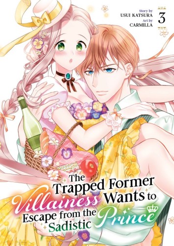 THE TRAPPED FORMER VILLAINESS WANTS TO ESCAPE FROM THE SADISTIC PRINCE VOL 03 TP (9798893734362)