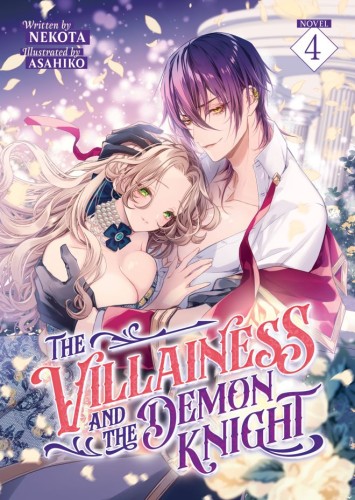 THE VILLAINESS AND THE DEMON KNIGHT (LIGHT NOVEL) VOL 04 TP (9798893735604)