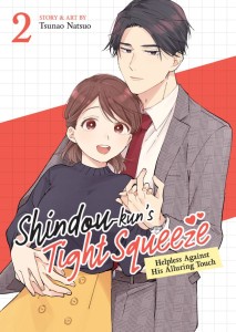 SHINDOU-KUNS TIGHT SQUEEZE HELPLESS AGAINST HIS ALLURING TOUCH VOL 02 TP