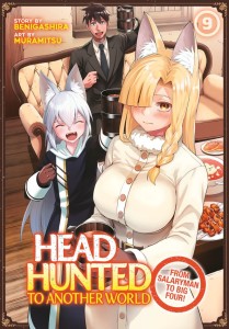 HEADHUNTED TO ANOTHER WORLD FROM SALARYMAN TO BIG FOUR! VOL 09 TP
