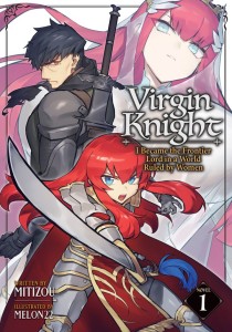 VIRGIN KNIGHT I BECAME THE FRONTIER LORD IN A WORLD RULED BY WOMEN (LIGHT NOVEL) VOL 01 TP