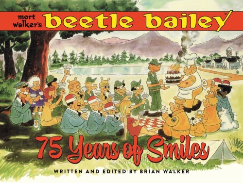 MORT WALKERS BEETLE BAILEY 75 YEARS OF SMILES HC (9798875001338)