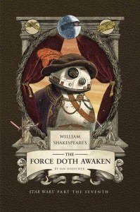 WM SHAKESPEARE STAR WARS FORCE DOTH AWAKEN PT 7TH HC