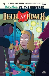 RICK AND MORTY VS THE UNIVERSE BETH TIL DEATH #1 CVR A