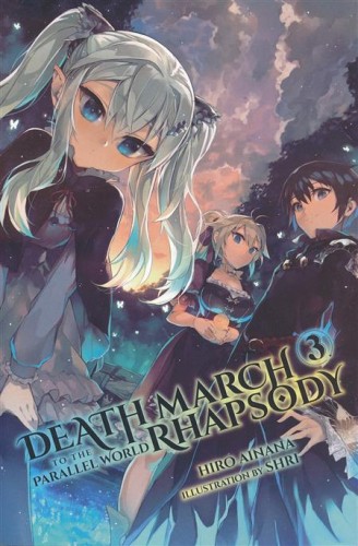 DEATH MARCH PARALLEL WORLD RHAPSODY NOVEL SC VOL 03 (9780316556088)