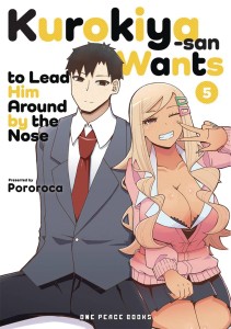 KUROKIYA SAN WANTS TO LEAD HIM AROUND BY NOSE GN VOL 05