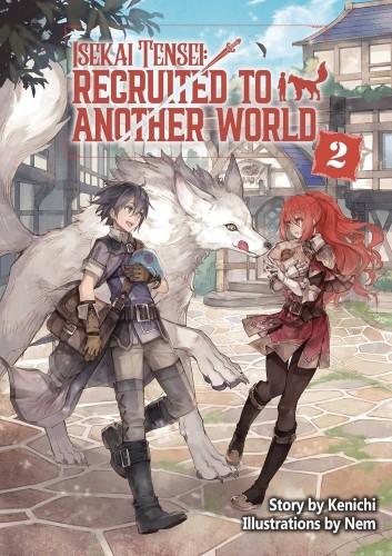 ISEKAI TENSEI RECRUITED TO ANOTHER WORLD GN VOL 02 (9781718360396)