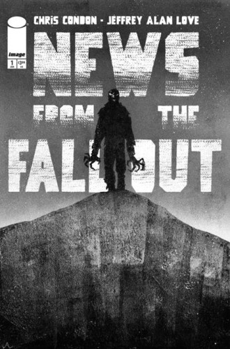 NEWS FROM THE FALLOUT #1 (OF 6) 2ND PTG