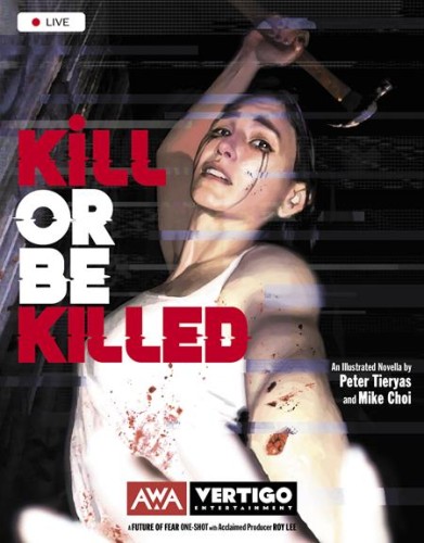 KILL OR BE KILLED (ONE SHOT)