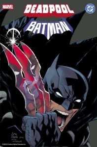 MARVEL/DC DEADPOOL/BATMAN #1 RYAN STEGMAN HOMAGE VAR