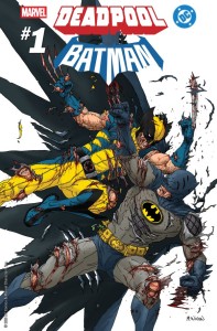 MARVEL/DC DEADPOOL/BATMAN #1 25 COPY INCV STEVE MCNIVEN VAR