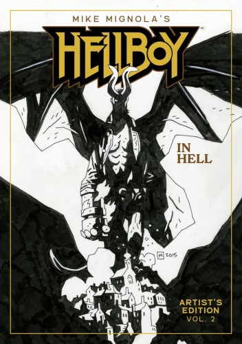 MIKE MIGNOLAS HELLBOY IN HELL ARTISTS EDITION HC BOOK 02 MIKE MIGNOLA CVR (9781534332843)