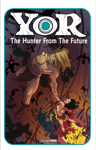 YOR THE HUNTER FROM THE FUTURE TP (9781955929462)