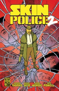 SKIN POLICE 2 #2 (OF 4) CVR A DANIEL GETE