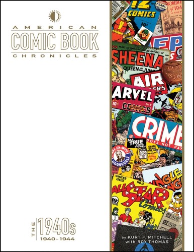 AMERICAN COMIC BOOK CHRONICLES HC 1940-1945 NEW PRINTING (9781605490892)