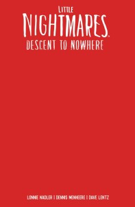 LITTLE NIGHTMARES DESCENT TO NOWHERE #1 (OF 4) CVR E BLANK SKETCH VAR