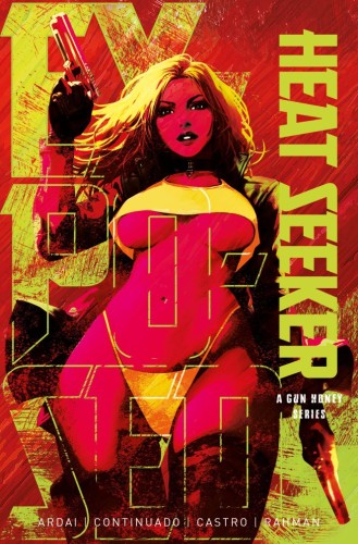 HEAT SEEKER EXPOSED A GUN HONEY SERIES #2 (OF 4) CVR M SDCC EXCLUSIVE DERRICK CHEW COPIC VAR
