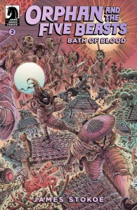 ORPHAN AND THE FIVE BEASTS BATH OF BLOOD #2 (CVR A) (JAMES STOKOE)