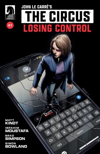 JOHN LE CARRÉS THE CIRCUS-LOSING CONTROL #1 (CVR A) (IBRAHIM MOUSTAFA)