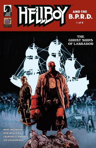 HELLBOY AND THE B.P.R.D. THE GHOST SHIPS OF LABRADOR #1 (CVR A) (LAURENCE CAMPBELL)