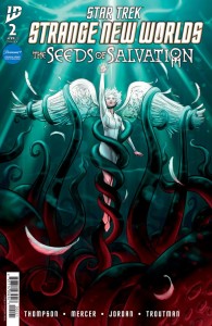 STAR TREK STRANGE NEW WORLDS--THE SEEDS OF SALVATION #2 VAR B (PATRIDGE)