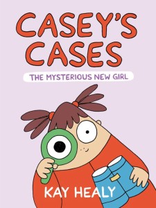 CASEY'S CASES: THE MYSTERIOUS NEW GIRL TP