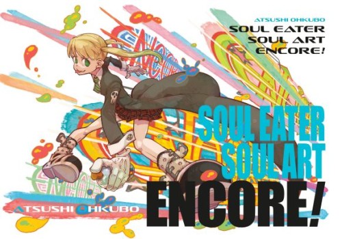 SOUL EATER: SOUL ART ENCORE! HC (9781646094189)