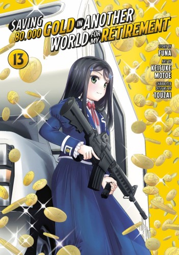 SAVING 80,000 GOLD IN ANOTHER WORLD FOR MY RETIREMENT 13 (MANGA) TP (9798888775462)