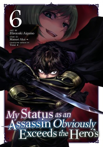 MY STATUS AS AN ASSASSIN OBVIOUSLY EXCEEDS THE HERO'S (MANGA) VOL 06 TP (9798893733082)