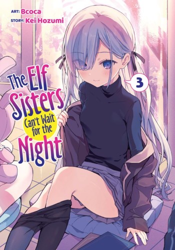THE ELF SISTERS CAN'T WAIT FOR THE NIGHT VOL 03 TP (9798893733761)