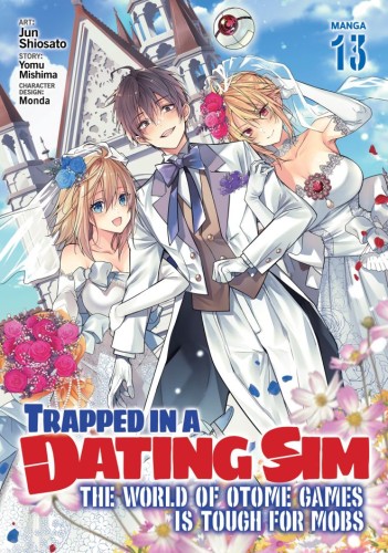 TRAPPED IN A DATING SIM: THE WORLD OF OTOME GAMES IS TOUGH FOR MOBS (MANGA) VOL 13 TP (9798895612255)