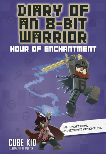 DIARY OF AN 8-BIT WARRIOR GN VOL 07 HOUR OF ENCHANTMENT (9798881603410)