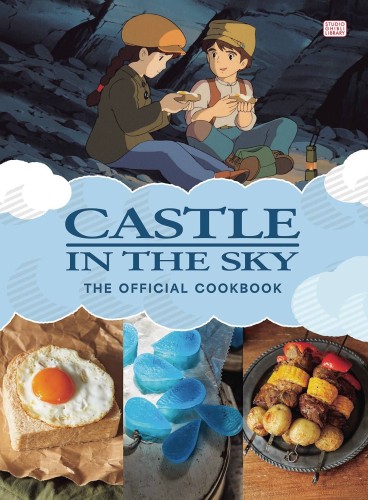 CASTLE IN THE SKY THE OFFICIAL COOKBOOK HC (9781974752935)