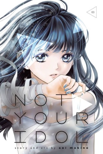 NOT YOUR IDOL GN VOL 03 (9781974758609)